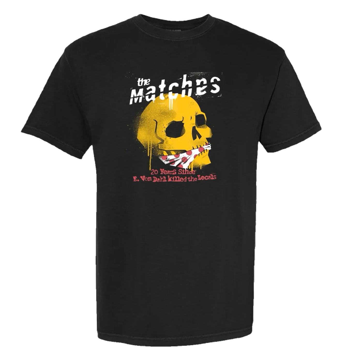 E Von Dahl Killed the Locals 20 Year Anniversary Shirt