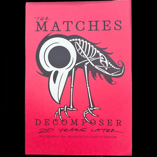The Matches - Decomposer 20 Years Later Minneapolis Poster